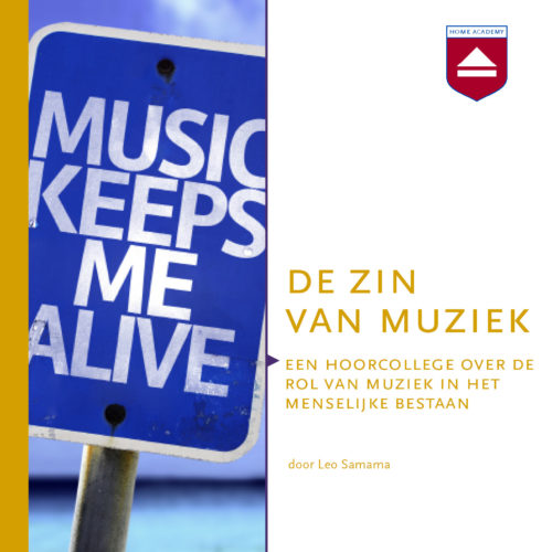 De Zin Van Muziek Hoorcolleges Home Academy