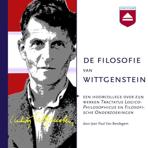 De filosofie van Wittgenstein - hoorcolleges Home Academy